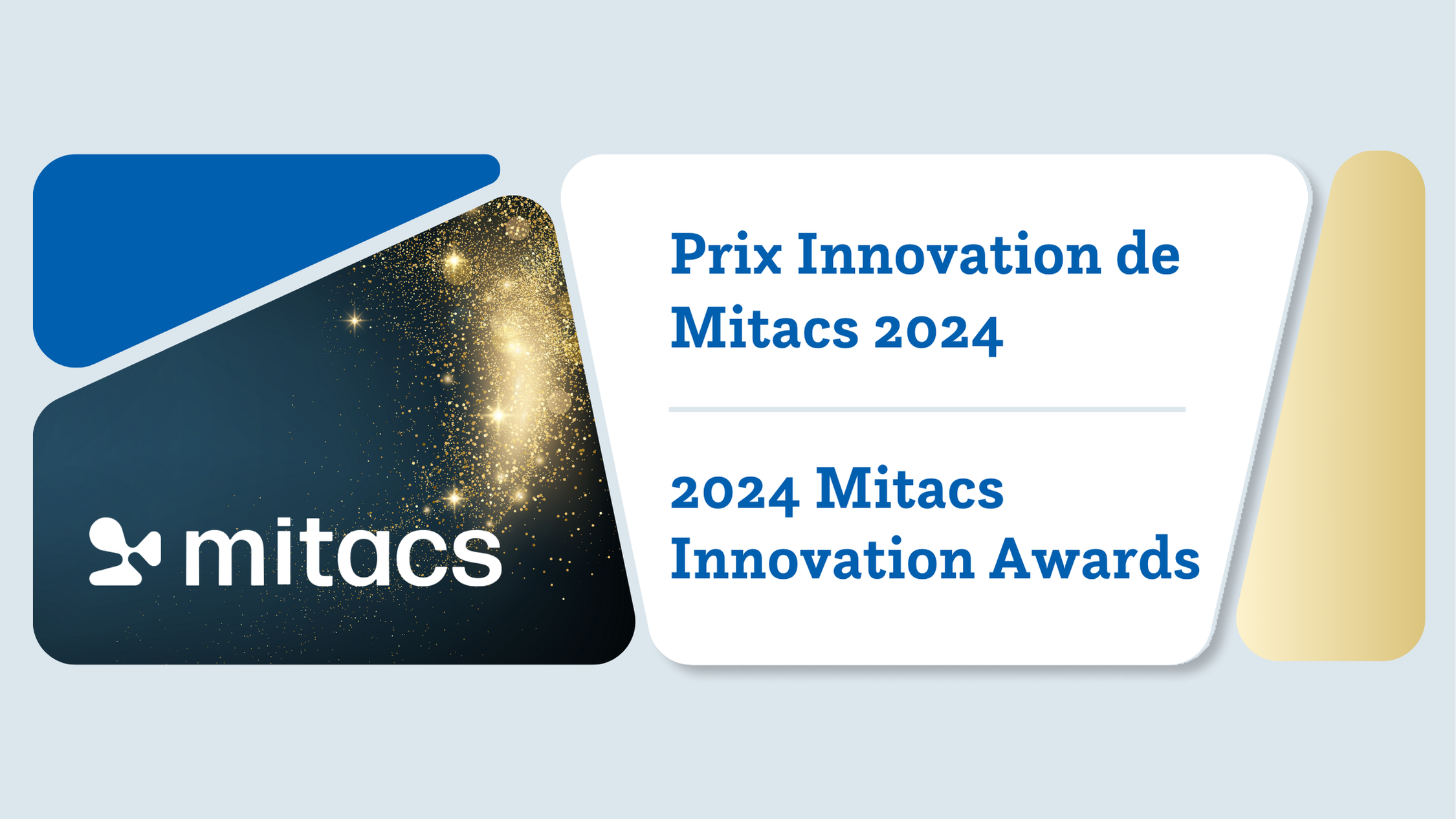 L’image présente le logo des Prix Innovation de Mitacs 2024, avec du texte en anglais et en français le long d’un design géométrique bleu et or saisissant, en célébration des prix pour le talent en innovation avec élégance et prestige.